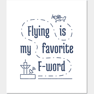 Flying Is My Favortie F-Word 4 distressed Posters and Art